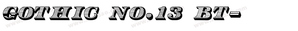 Gothic No.13 BT字体转换